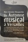 Марк Антуан Шарпантье - Музыкальная осень в Версале